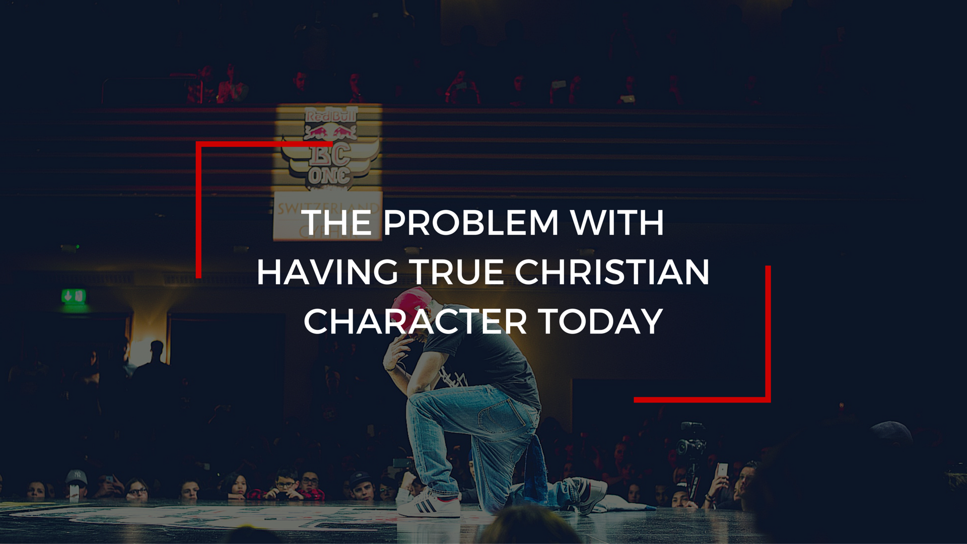 The Problem With Having True Christian Character Today