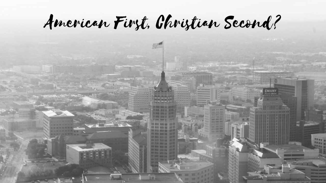 4 Signs You May Be an American First, Christian Second